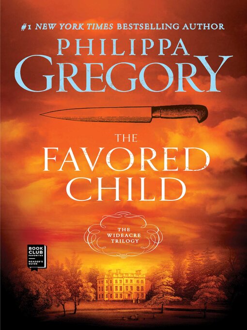Title details for The Favored Child by Philippa Gregory - Wait list